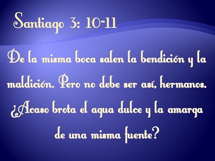 SANTIAGO 3:10-11